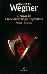 Opowieści z meekhańskiego pogranicza Północ - Południe