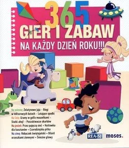 365 gier i zabaw na każdy dzień roku