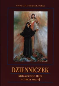 Dzienniczek Miłosierdzie Boże w duszy mojej