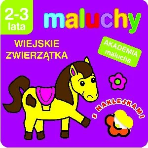 Maluchy Wiejskie zwierzątka z naklejkami 2-3 lata Maluchy Wiejskie zwierzątka z naklejkami 2-3 lata