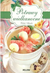 Potrawy wielkanocne Potrawy wielkanocne