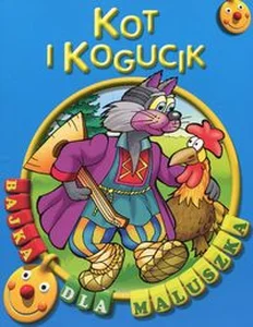 Kot i kogucik Bajka dla maluszka