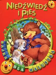 Niedźwiedź i pies Bajka dla maluszka