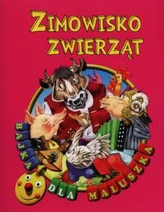 Zimowisko zwierząt Bajka dla maluszka Zimowisko zwierząt Bajka dla maluszka
