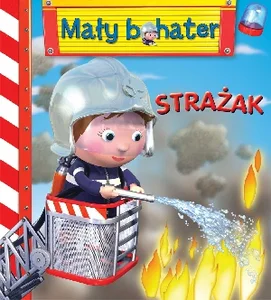 Strażak Mały bohater