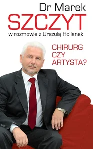 Chirurg czy artysta? Chirurg czy artysta?
