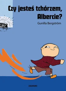 Czy jesteś tchórzem, Albercie? Czy jesteś tchórzem, Albercie?