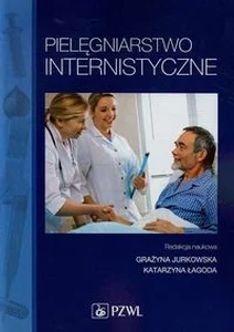 Pielęgniarstwo internistyczne Pielęgniarstwo internistyczne
