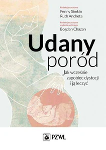 Udany poród Jak wcześnie zapobiec dystocji i ją leczyć Udany poród Jak wcześnie zapobiec dystocji i ją leczyć