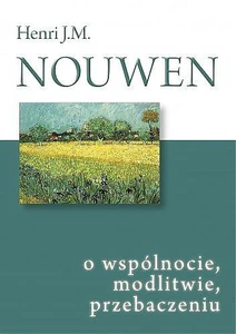 O wspólnocie modlitwie i przebaczeniu O wspólnocie modlitwie i przebaczeniu
