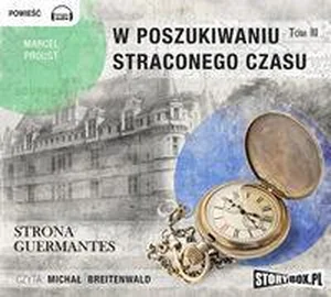 W poszukiwaniu straconego czasu 3 Strona Guermantes W poszukiwaniu straconego czasu 3 Strona Guermantes