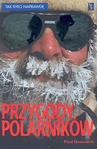 Przygody polarników Przygody polarników