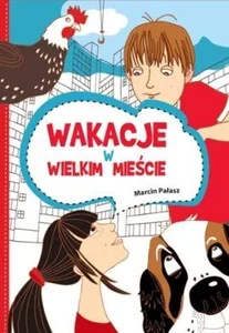 Wakacje w wielkim mieście Wakacje w wielkim mieście