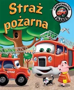 Straż pożarna Samochodzik Franek Straż pożarna Samochodzik Franek