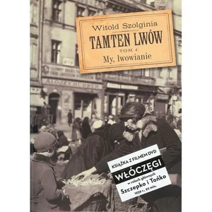 Tamten Lwów Tom 4 + DVD My, lwowianie