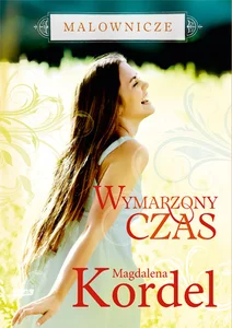 Wymarzony czas Wymarzony czas