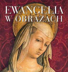 Ewangelia w obrazach Ewangelia w obrazach
