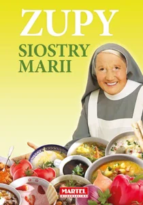 Zupy siostry Marii Zupy siostry Marii