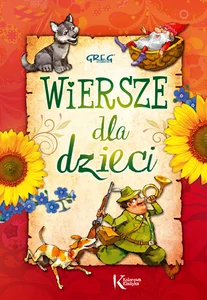 Wiersze dla dzieci Wiersze dla dzieci