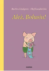 Ależ, Bolusiu!
