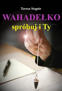 Wahadełko. Spróbuj i ty Wahadełko. Spróbuj i ty