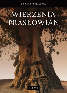 Wierzenia prasłowian Wierzenia prasłowian