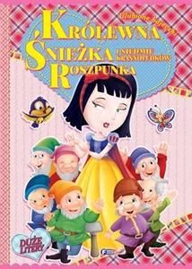 Królewna Śnieżka Roszpunka Ulubione bajeczki