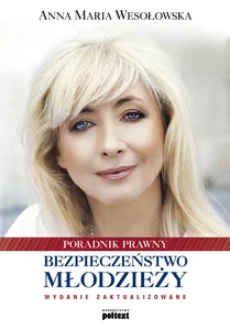 Bezpieczeństwo młodzieży Poradnik prawny.