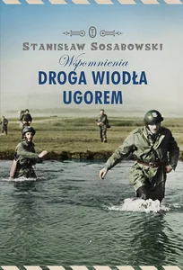 Droga wiodła ugorem Wspomnienia Droga wiodła ugorem Wspomnienia