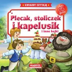 Plecak, stoliczek i kapelusik i inne bajki + CD Plecak, stoliczek i kapelusik i inne bajki + CD
