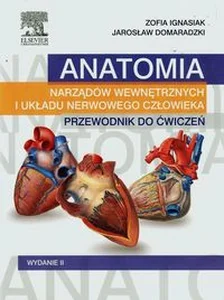 Anatomia narządów wewnętrznych i układu nerwowego człowieka Przewodnik do ćwiczeń