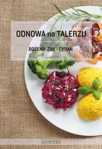 Odnowa na talerzu Wydanie rozszerzone i uaktualnione Odnowa na talerzu Wydanie rozszerzone i uaktualnione