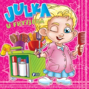 Julka u fryzjera Julka u fryzjera