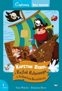 Kapitan Zębol i Kajtek Kuternoga w królestwie Brzuchaczy (1 etap czytania) Kapitan Zębol i Kajtek Kuternoga w królestwie Brzuchaczy (1 etap czytania)