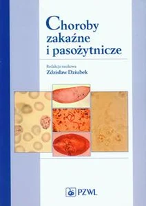 Choroby zakaźne i pasożytnicze Choroby zakaźne i pasożytnicze