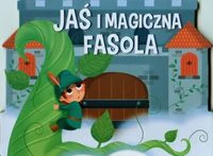 Jaś i Magiczna Fasola Jaś i Magiczna Fasola