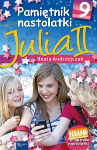 Pamiętnik nastolatki 9 Julia