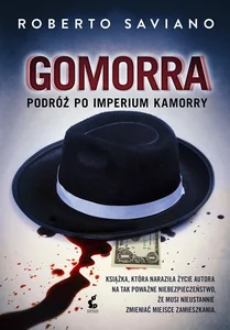 Gomorra Podróż po imperium kamorry Gomorra Podróż po imperium kamorry