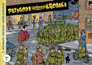 Z archiwum Jerzego Wróblewskiego 4 Przygody szeregowca Kromki
