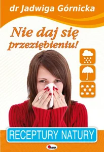 Nie daj się przeziębieniu Nie daj się przeziębieniu