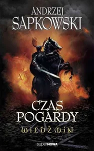 Wiedźmin 4 Czas pogardy
