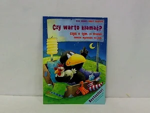 Czy warto kłamać? czyli o tym, że prawda zawsze wychodzi na jaw Czy warto kłamać? czyli o tym, że prawda zawsze wychodzi na jaw