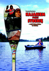 Kajakiem przez Syberię czyli dobre miejsce na działkę