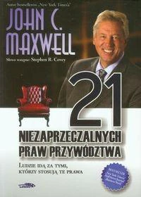 21 niezaprzeczalnych praw przywództwa Ludzie idą za tymi, którzy stosują te prawa 21 niezaprzeczalnych praw przywództwa Ludzie idą za tymi, którzy stosują te prawa