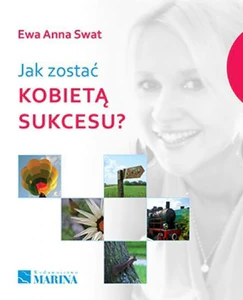 Jak zostać kobietą sukcesu