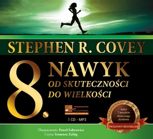 ÓSMY NAWYK Od skuteczności do wielkości