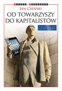 Od towarzyszy do kapitalistów