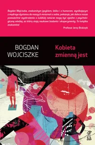 Kobieta zmienną jest Kobieta zmienną jest