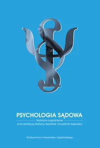 Psychologia sądowa Wybrane zagadnienia Psychologia sądowa Wybrane zagadnienia