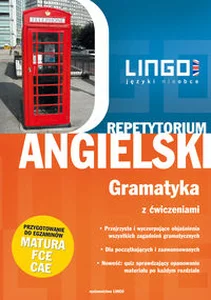 Angielski Gramatyka z ćwiczeniami Repetytorium Angielski Gramatyka z ćwiczeniami Repetytorium